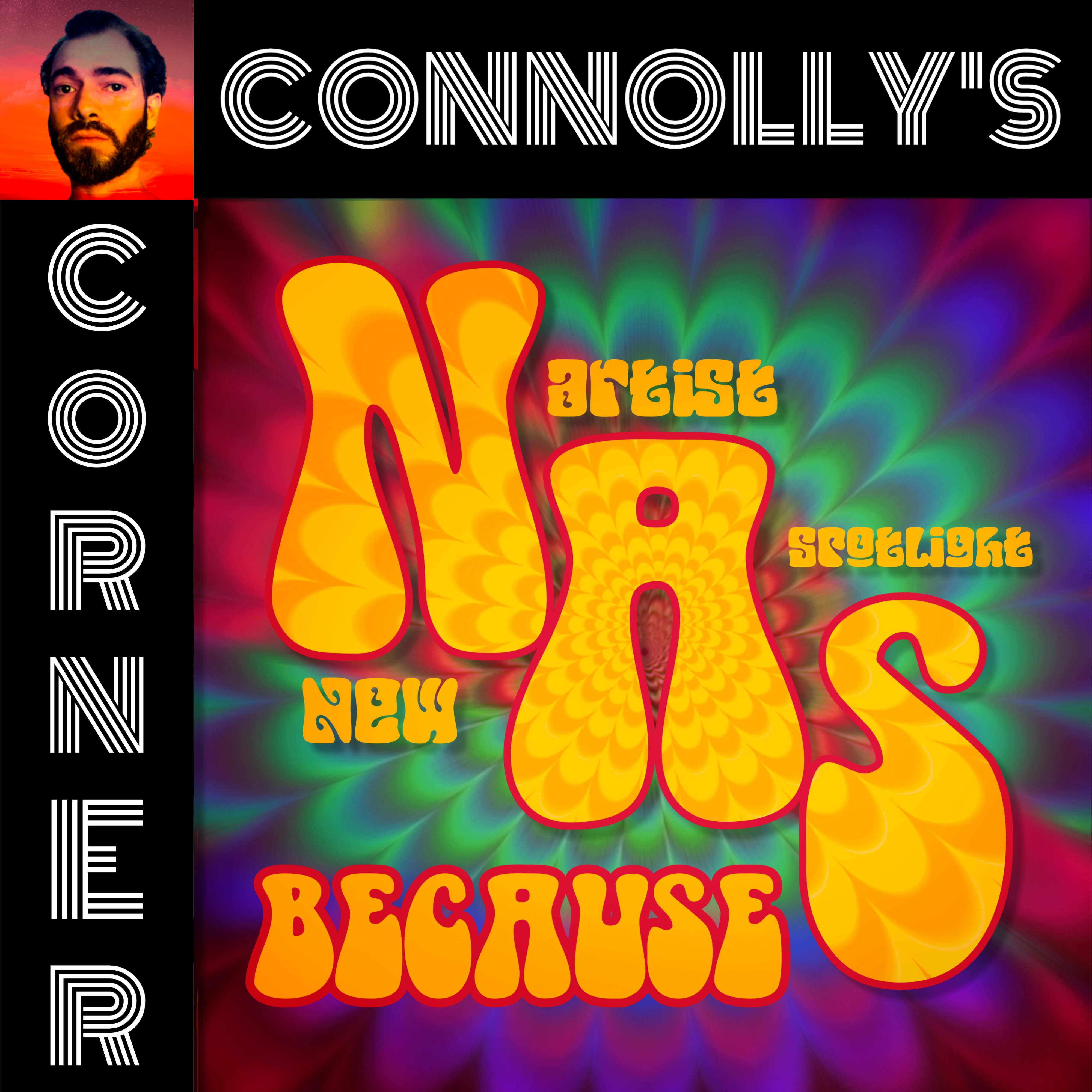Because Rapper Local Artist 𝗖𝗼𝗻𝗻𝗼𝗹𝗹𝘆’𝘀 𝗖𝗼𝗿𝗻𝗲𝗿 – this week: Because – New Artist Spotlight – New ...